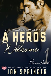 A Hero's Welcome - Pleasure Bound, #1