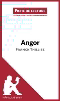 Angor de Franck Thilliez (Fiche de lecture) - Analyse complète et résumé détaillé de l'oeuvre