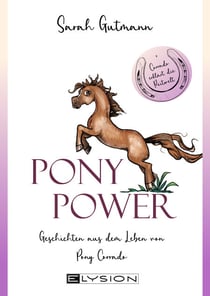 PonyPower - Geschichten aus dem Leben von Pony Corrado