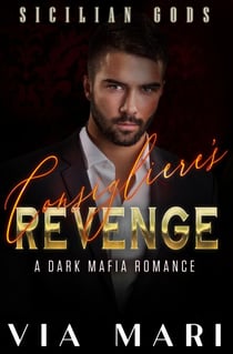 Consigliere's Revenge - Sicilian Gods, #3