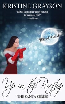 Up on the Rooftop - The Santa Series, #1