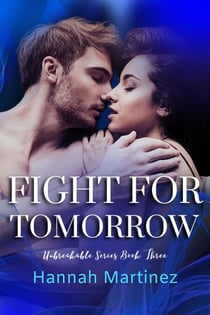 Fight for Tomorrow - Unbreakable, #3