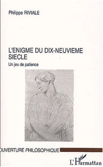 L'ÉNIGME DU DIX-NEUVIÈME SIÈCLE - Un jeu de patience