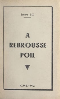 À rebrousse poil