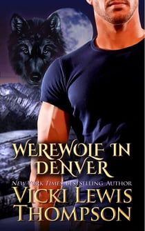 Werewolf in Denver - Wild About You, #4