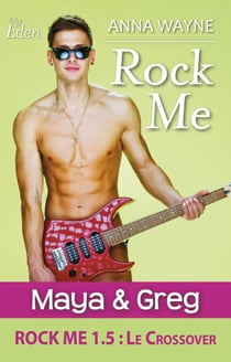 Rock Me 1.5 - Maya & Greg