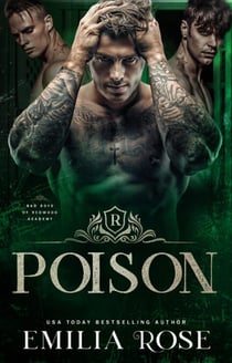 Poison - Bad Boys of Redwood Academy, #2
