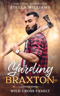 Yarding Braxton - Wild Cross Family