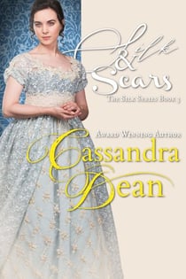 Silk & Scars - The Silk Series, #3