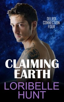 Claiming Earth - Delroi Connection, #4