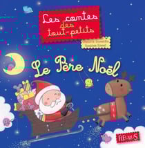 Le Père Noël - Les contes des tout-petits