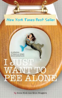 I Just Want to PEE Alone - I Just Want to Pee Alone, #1