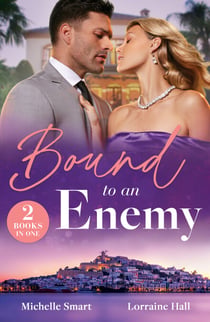 Bound To An Enemy - Spaniard's Shock Heirs / The Bride Wore Revenge (Work Wives to Billionaires' Wives)