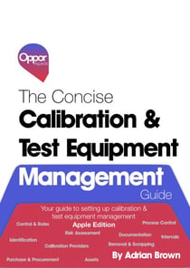 The Concise Calibration & Test Equipment Management Guide (Apple Books Edition) - The Concise Collection, #1