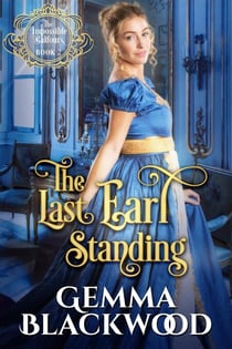 The Last Earl Standing - The Impossible Balfours, #2