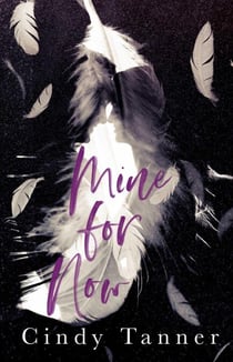 Mine For Now - Mine, #2
