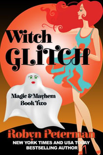 Witch Glitch - Magic and Mayhem, #2