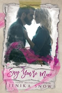 Say You're Mine - You're Mine, #1