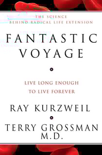 Fantastic Voyage - Live Long Enough to Live Forever