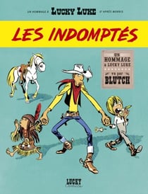 Un Hommage à Lucky Luke par… - Les Indomptés