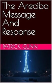The Arecibo Message And Response