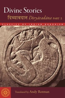 Divine Stories - Divyavadana, Part 2