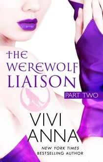 The Werewolf Liaison Part 2 - The Werewolf Liaison, #2