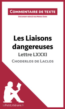 Les Liaisons dangereuses de Choderlos de Laclos - Lettre LXXXI - Commentaire et Analyse de texte