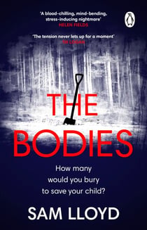 The Bodies - The chilling new thriller from author of Richard and Judy Book Club pick The Memory Wood