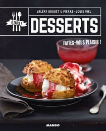 Desserts - Faites-vous plaisir !
