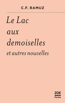 Le Lac aux demoiselles - et autres nouvelles
