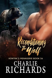 Reconditioning the Wolf - Kontra's Menagerie, #36
