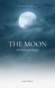 The Moon Between Worlds