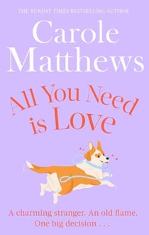 All You Need is Love - The uplifting romance from the Sunday Times bestseller