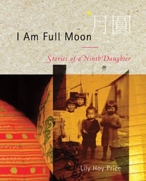 I Am Full Moon - Stories of a Ninth Daughter