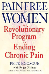 Pain Free for Women - The Revolutionary Program for Ending Chronic Pain