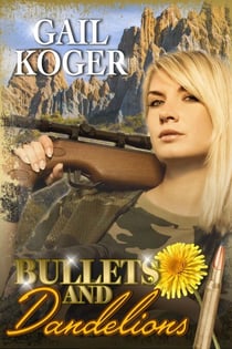 Bullets and Dandelions - Gemma Stone, #4