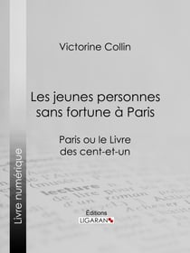 Les jeunes personnes sans fortune à Paris - Paris ou le Livre des cent-et-un