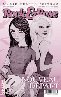 Nouveau départ - Rock&Rose, épisode 1