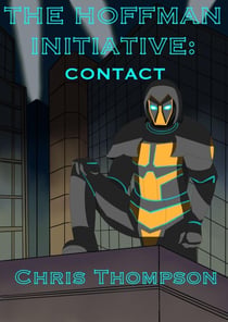 The Hoffman Initiative: Contact - The Hoffman Initative, #1