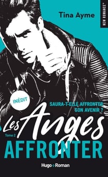 Les anges - Tome 02 - Affronter