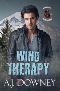 Wind Therapy - Sacred Hearts MC: Pacific Northwest, #2