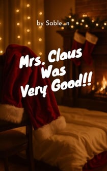 Mrs. Claus Was Very Good