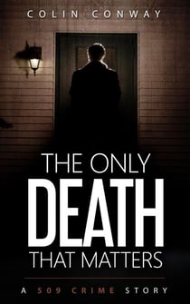 The Only Death That Matters - The 509 Crime Stories, #9