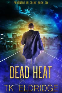 Dead Heat - Partners in Crime, #6