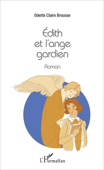 Édith et l'ange gardien - Roman