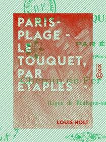 Paris-Plage - le Touquet, par Étaples - Chemin de fer du Nord