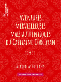 Aventures merveilleuses mais authentiques du Capitaine Corcoran - Tome I