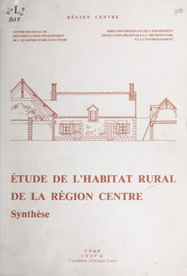 Étude de l'habitat rural de la région Centre - Synthèse