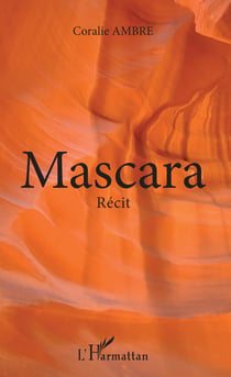 Mascara - Récit